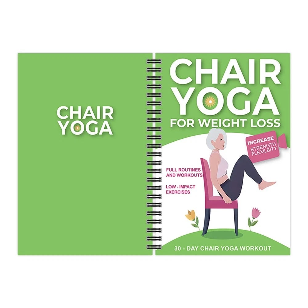 The Complete Guide to Chair Yoga for Seniors Over 60: 40+ Low-Impact Easy Exercises to Restore Strength, Mobility, Balance, and Lose Weight